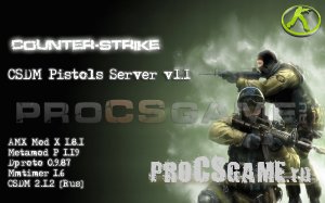 CSDM Pistols Server v1.1  скачать